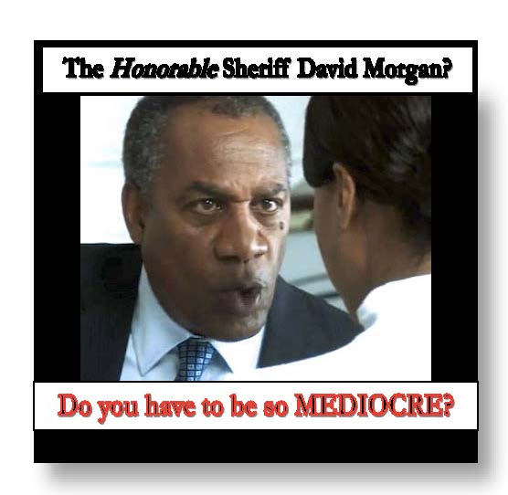 My Response to Sheriff&nbsp;Morgan